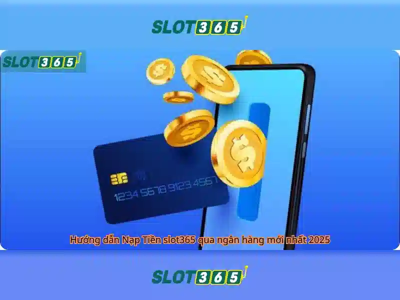 Slot365 Truy cập tiện lợi và an toàn