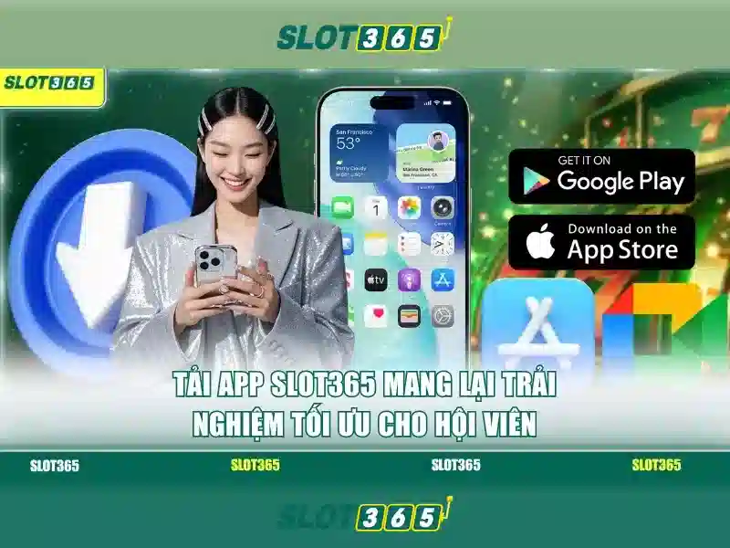 Slot365: Khai pha the gioi trò chơi slot trực tuyến