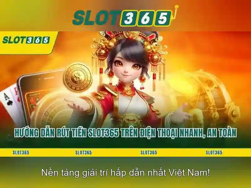 Slot365 - Nền tảng slot trực tuyến uy tín tại Việt Nam